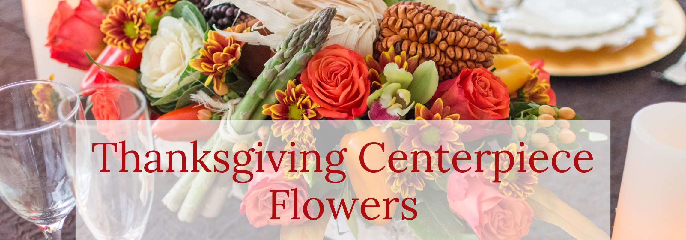 Thanksgiving centerpiece flowers